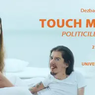 Lansare Turneu Universitar de Dezbateri TOUCH ME NOT - POLITICILE CORPULUI
