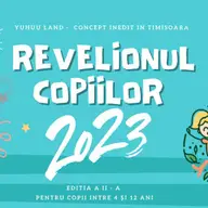Revelionul copiilor 2023 la Yuhuu Land