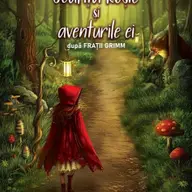 Scufita rosie sI aventurile ei