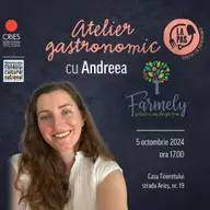Atelier gastronomic cu Andreea