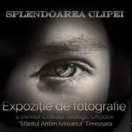 Splendoarea clipei - Expozitie de arta fotografica