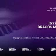 Recital de pian Dragos Mihailescu
