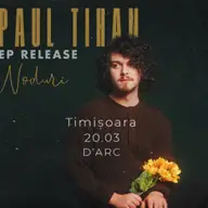 Paul Tihan • Lansare EP „Noduri”