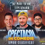 Spectacol de comedie cu Marian Godină, Bogdan Nonic și Andrei Călina - "Umor clasificat"