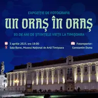 Expozitie de fotografie - Un oras în oras