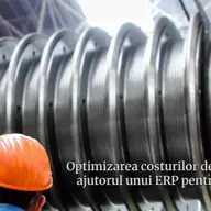 Cum ajută ERP pentru producție la optimizarea costurilor