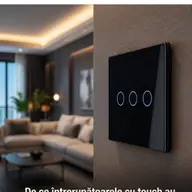 De ce intrerupatoarele cu touch au devenit standardul in locuintele moderne