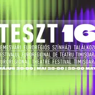 TESZT – Festivalul Euroregional de Teatru Timisoara