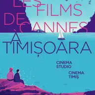 Les Films de Cannes a Timisoara