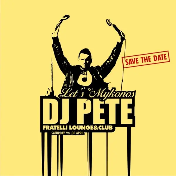 Fratelli proudly presents Dj Pete from Mykonos
