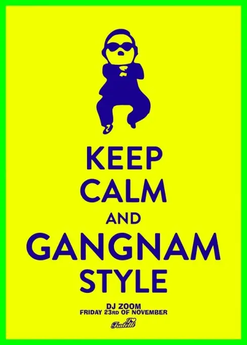 KEEP CALM & GANGNAM STYLE!