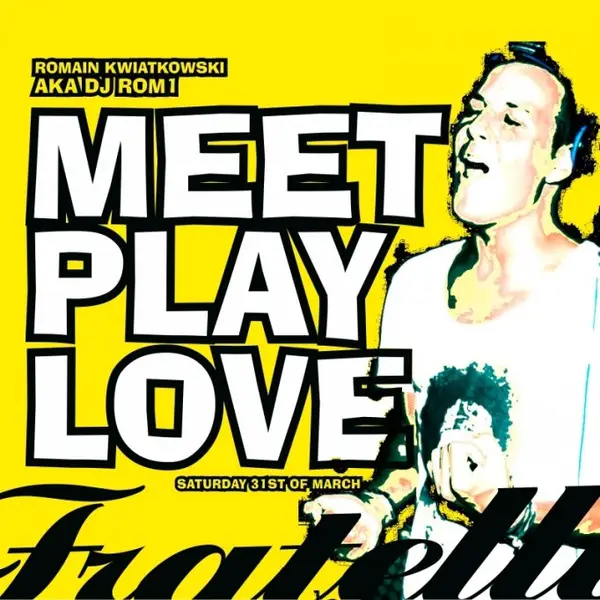 Meet Play Love with Romain Kwiatkowski aka DJ ROM1