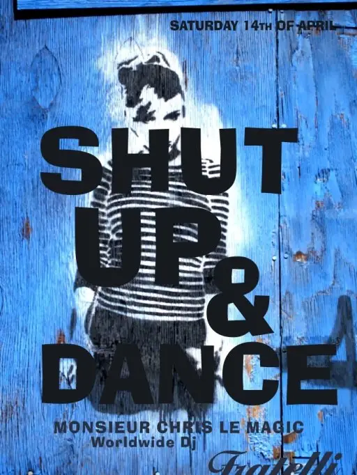SHUT UP AND DANCE!