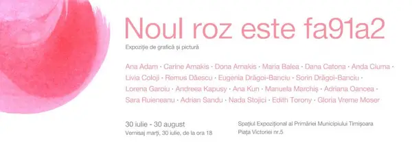 Noul roz este fa91a2 / Expozitie colectiva de grafica si pictura