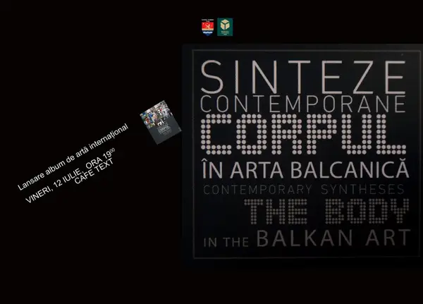 Sinteze contemporane. Corpul in Arta Balcanica