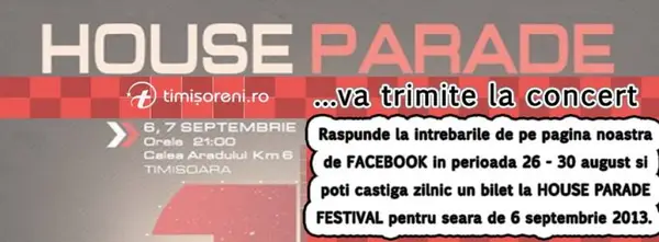 Timisoreni.ro iti premiaza fidelitatea cu 5 bilete la House Parade Festival
