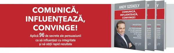 Comunica, Influenteaza, Convinge! Andy Szekely - Lansare de carte si workshop