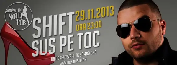 Shift @ Sus pe toc