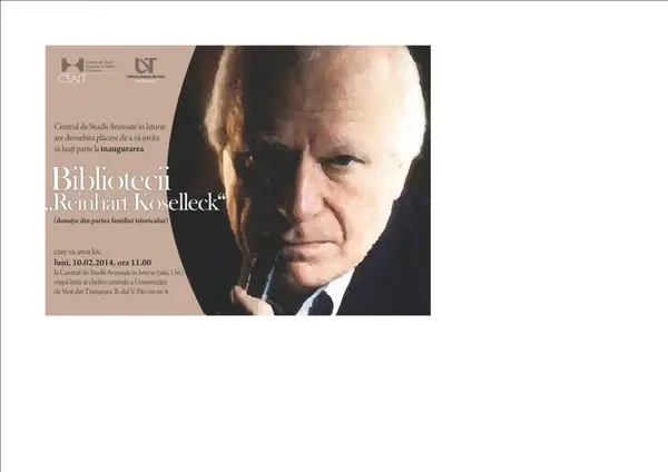 Inaugurarea Bibliotecii Reinhart Koselleck