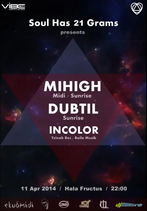 Soul Has 21 Grams w. Mihigh, Dubtil & Incolor