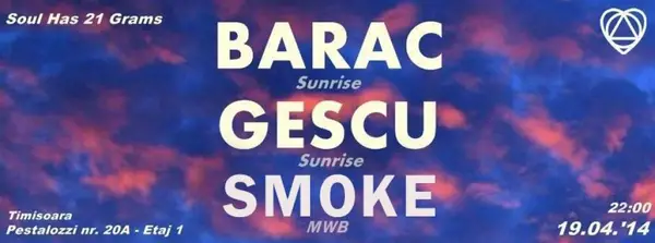 Soul Has 21 Grams w. Barac, Gescu & Smoke
