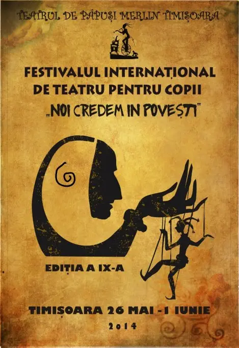 Festival International de Teatru pentru Copii "Noi credem in povesti"