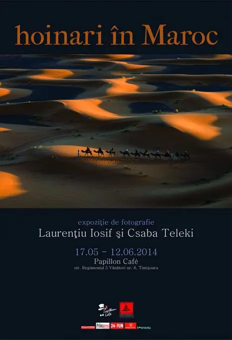 Hoinari In Maroc- Expozitie de fotografie de Laurentiu Iosif si Csaba Teleki
