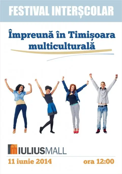 Festivalului interjudetean „Impreuna in Timisoara multiculturala”