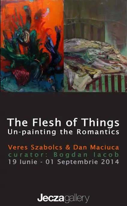 Dan Maciuca & Veres Szabolcs @ The Flesh of Things. Un-painting the Romantics