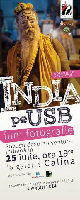 Proiectul "India pe USB" documentar artistic si fotografii la Galeria Calina