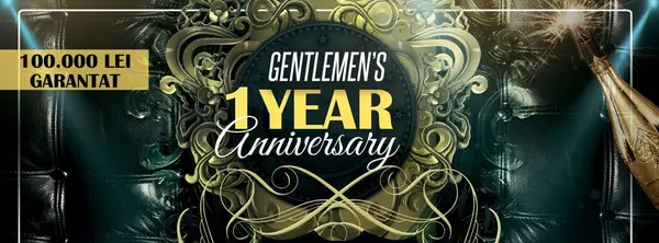 Gentlemen's 1 Year Anniversary