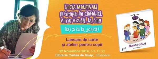 Lansare Grupa lui Ciufulici - Lucia Muntean