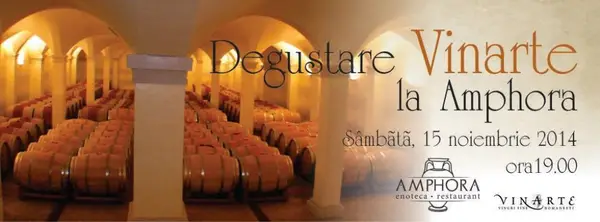 Degustare Vinarte la enoteca-restaurant Amphora.