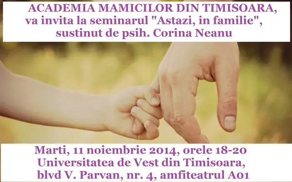 Seminar „Astazi, in familie"