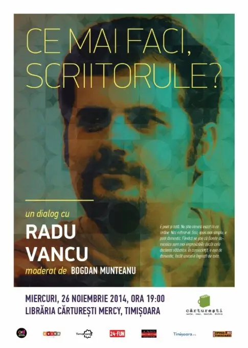 Ce mai faci, scriitorule? Dialog cu Radu Vancu la Carturesti Mercy