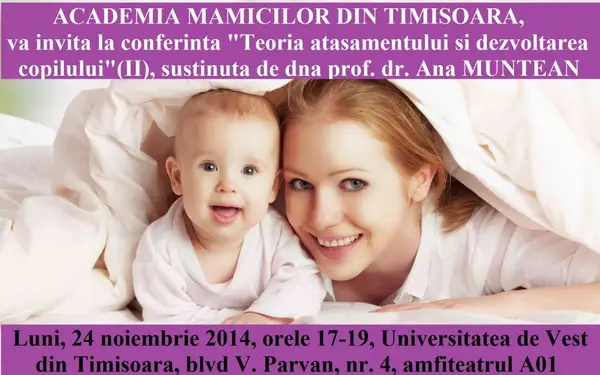 Conferinta “Teoria atasamentului si dezvoltarea copilului” (II)