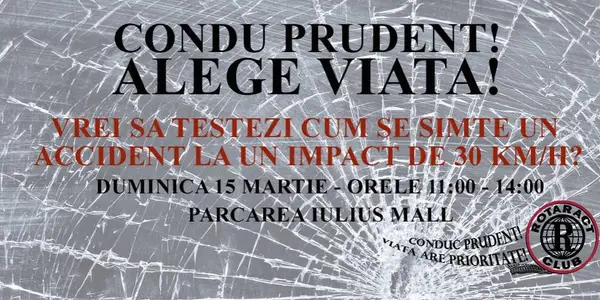 Condu prudent! Alege viata!
