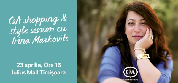 Shopping & Style Session cu Irina Markovits, la Iulius Mall