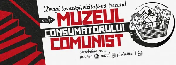 Inaugurarea Muzeului Consumatorului Comunist, unicul din Estul Europei