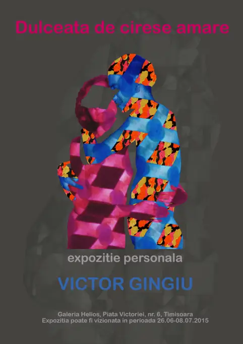 Expozitia personala "Dulceata de cirese amare - Victor Gingiu