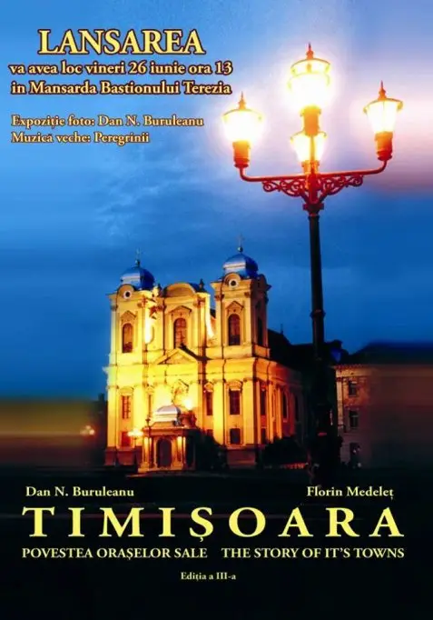 Lansarea cartii „Timisoara – povestea oraselor sale”