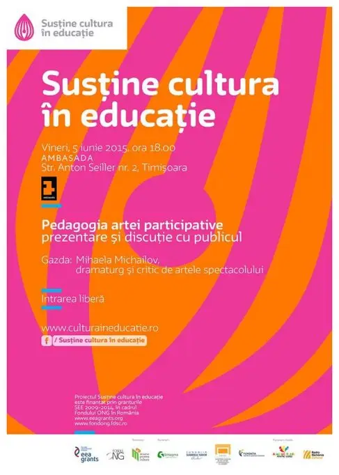 Intalnirile „Cultura in educatie”: Pedagogia artei participative