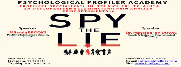 Conferinta „SPY THE LIE – Descopera semnele minciunii prin analiza comportamentala”