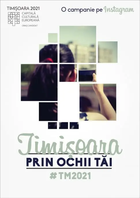 Timisoara prin ochii locuitorilor sai. Campania #TM2021 se apropie de finala
