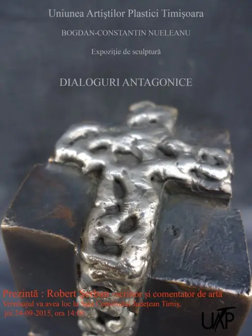 Expozitia Dialoguri antagonice - Bogdan Nueleanu