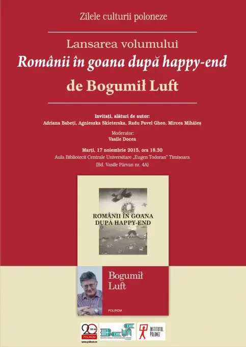 Lansarea volumului Romanii in goana dupa happy-end, de Bogumił Luft
