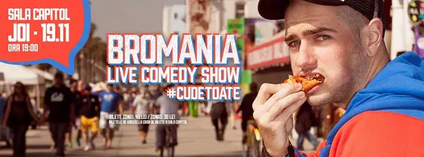 Bromania - Spectacolul "CuDeToate"