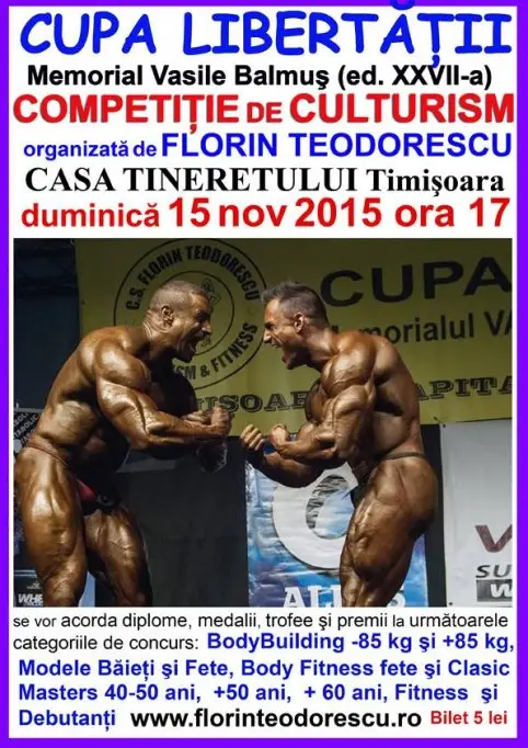 Competitie de culturism: Cupa Libertatii - Memorial Vasile Balmuş