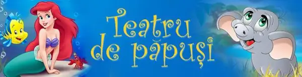 Teatru de papusi Mica Sirena