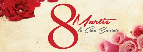 8 Martie la Casa Bunicii